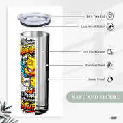 Manage My Anger - 20oz Straight Stainless Steel Tumbler with Straw（Made in USA)