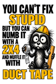 You Can't Fix Stupid Hoodie