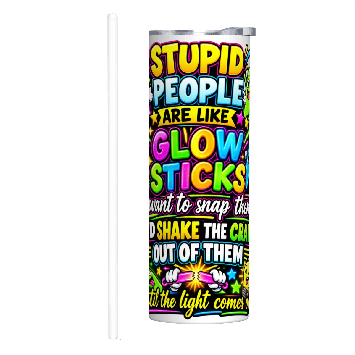 Glow Sticks - 20oz Straight Stainless Steel Tumbler with Straw（Made in USA)