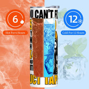 You Can't Fix Stupid - 20oz Straight Stainless Steel Tumbler with Straw