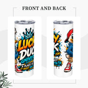 Lucky Duck Universe 20 oz tumbler with colorful duck mascot and shopping fun slogan
