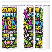 Glow Sticks - 20oz Straight Stainless Steel Tumbler with Straw（Made in USA)