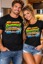 No More Gummies T-Shirt