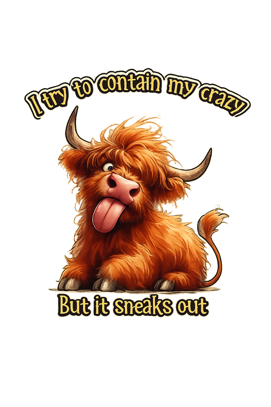 I Try to Contain My Crazy Tshirt