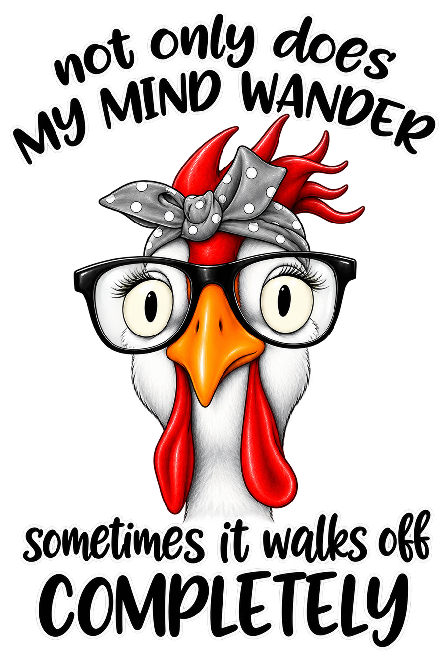 Not only does my mind wander Tshirt