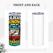 How My Life Will End - 20oz Straight Stainless Steel Tumbler with Straw（Made in USA)