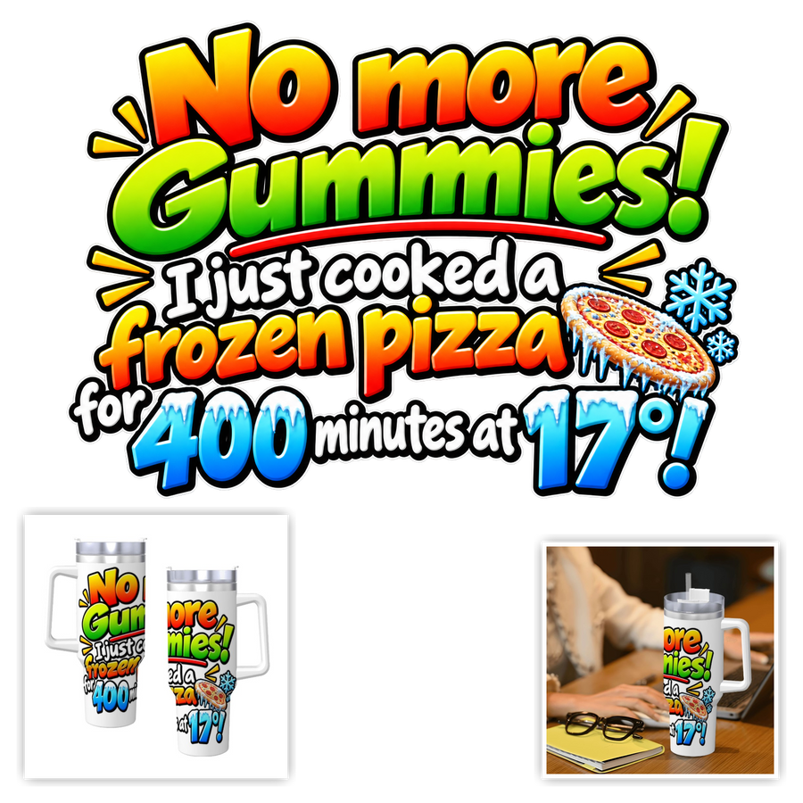 Travel Coffee Mug with Handle and Straw (40oz) No More Gummies, Frozen Pizza! No More Gummies Frozen Pizza Challenge